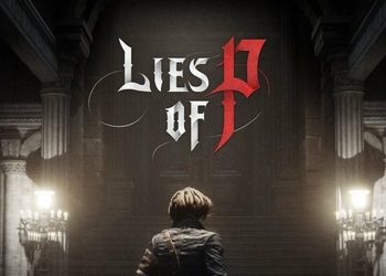 Хардкорную игру Lies of P в стиле Bloodborne и Пиноккио теперь хотят выпустить еще и на PS4 с Xbox One — новые детали