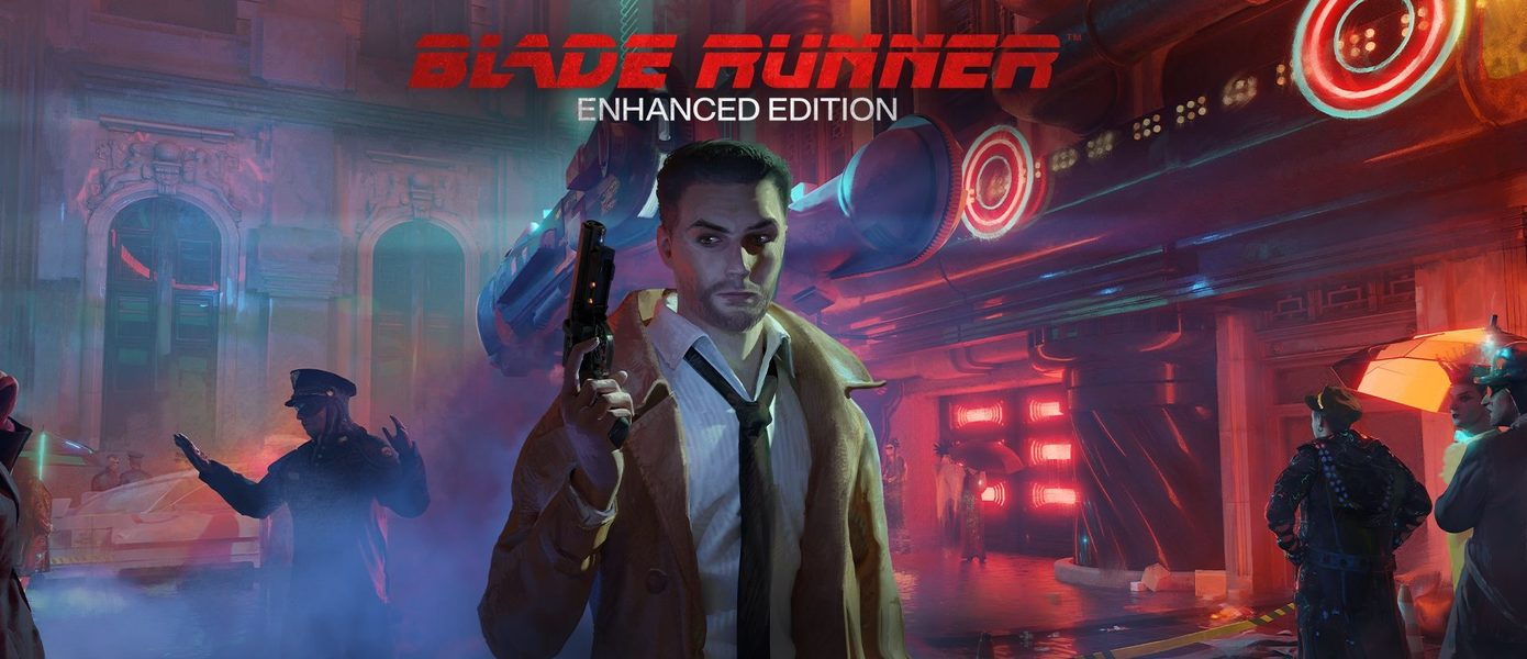 Вышла Blade Runner: Enhanced Edition — ПК-геймеры громят игру в Steam