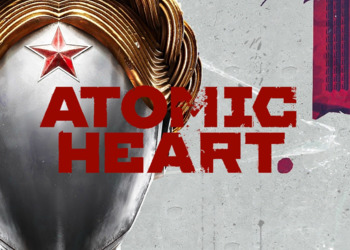 Окончательное подтверждение: Atomic Heart — эксклюзив VK Play в России и странах СНГ, Steam-страница будет удалена