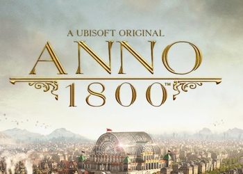 Anno 1800 анонсирована для PlayStation 5 и Xbox Series X|S — это будет первая игра серии на консолях