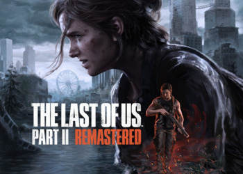 Digital Foundry: Ремастер The Last of Us 2 — отличный пример возможностей PlayStation 5 Pro и PSSR