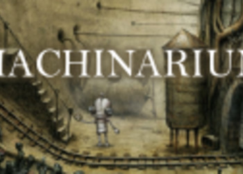 Machinarium: новый ролик и дата выхода [UPDATE]