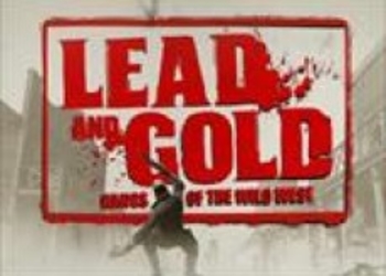 Lead and Gold новые скриншоты