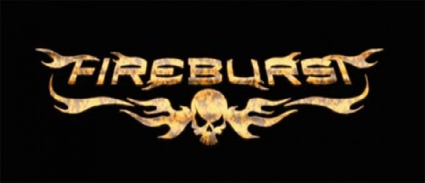 Fireburst - Новый трейлер