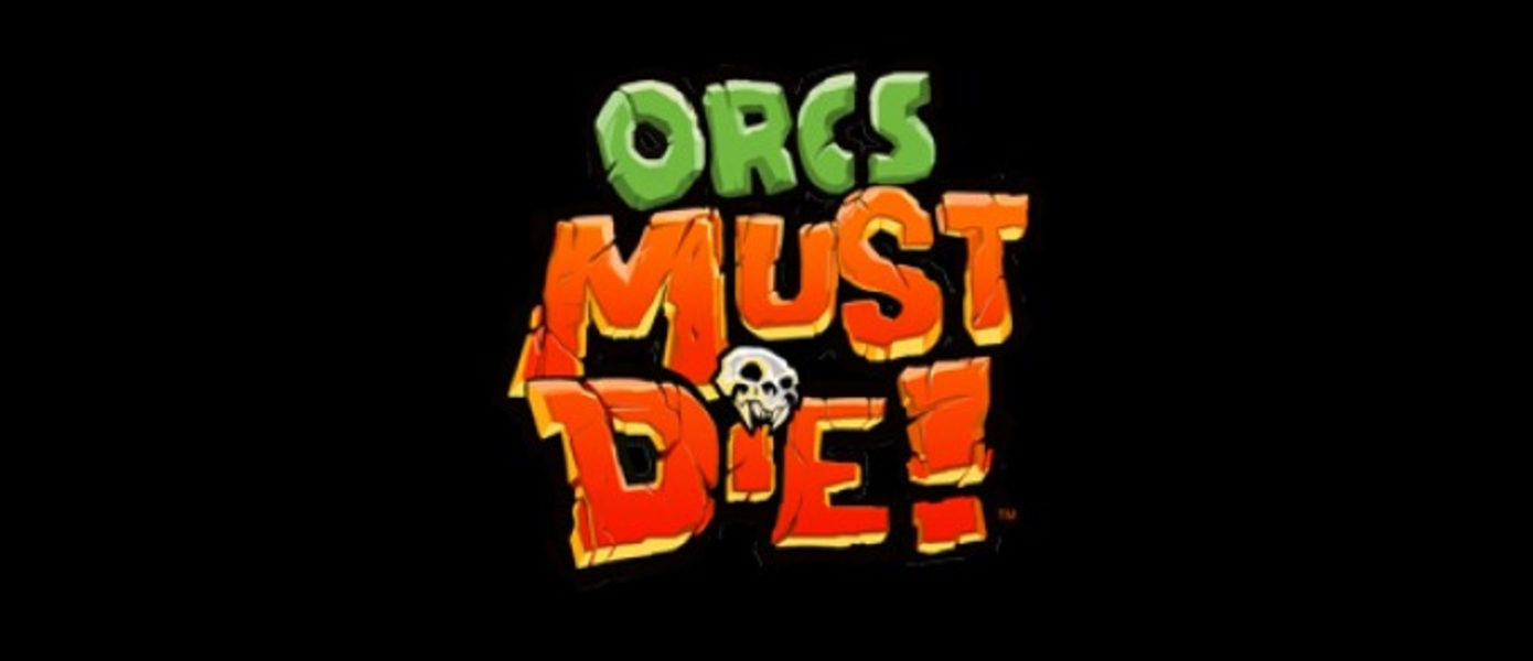 Orcs Must Die! появится в XBLA