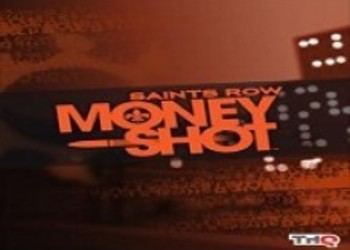 Saints Row: Money Shot - Первый геймплей