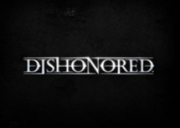 Новый трейлер Dishonored покажут в ближайшие недели