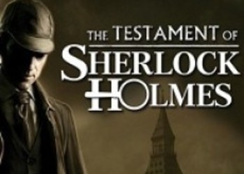 The Testament of Sherlock Holmes - немецкий трейлер игры