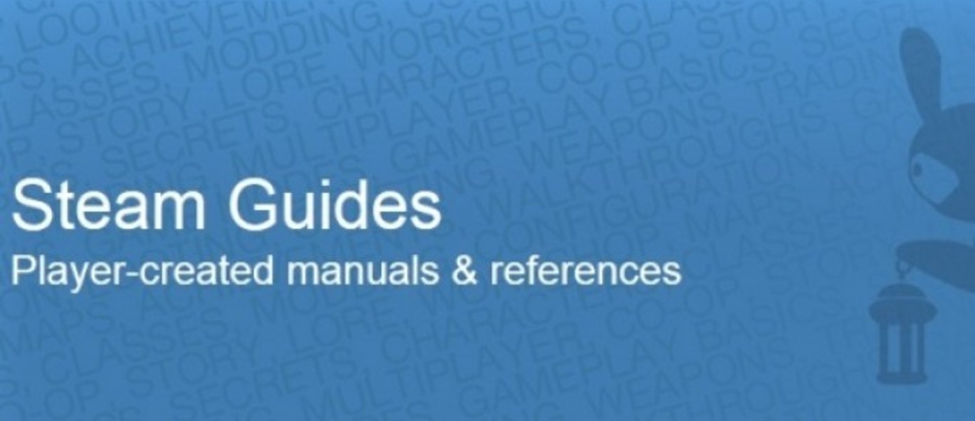 Valve запустила сервис Steam Guides