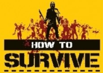 How to Survive - очередная зомби-игра