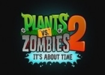 Новый трейлер Plants vs Zombies 2