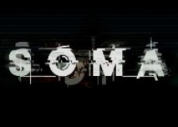 SOMA - новый трейлер