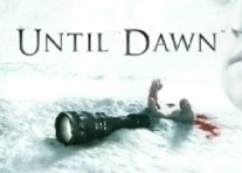 Слух: Until Dawn теперь в разработке для Project Morpheus