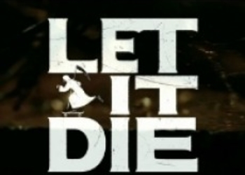 E3 2014: Lily Bergamo переименована в Let It Die. Новые подробности игры