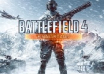 Новые подробности по дополнению Final Stand для Battlefield 4