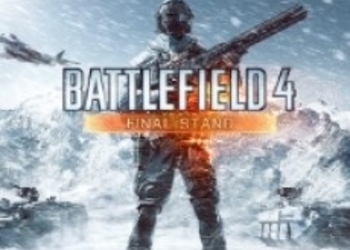 Оглашена дата выхода следующего дополнения для Battlefield 4 - Final Stand