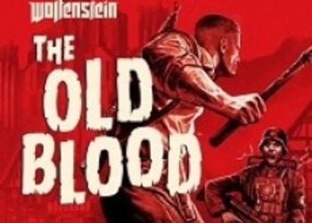 Состоялся анонс Wolfenstein: The Old Blood - приквела к The New Order