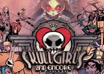 Обзор Skullgirls: 2nd Encore