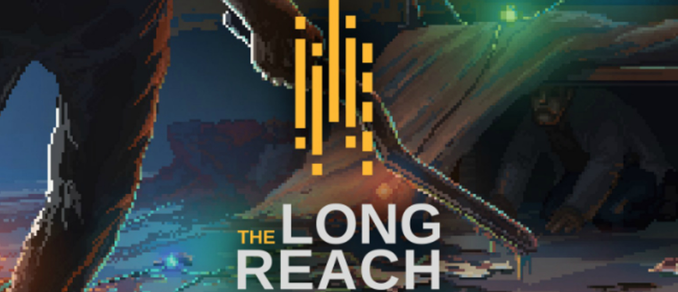 Обзор The Long Reach
